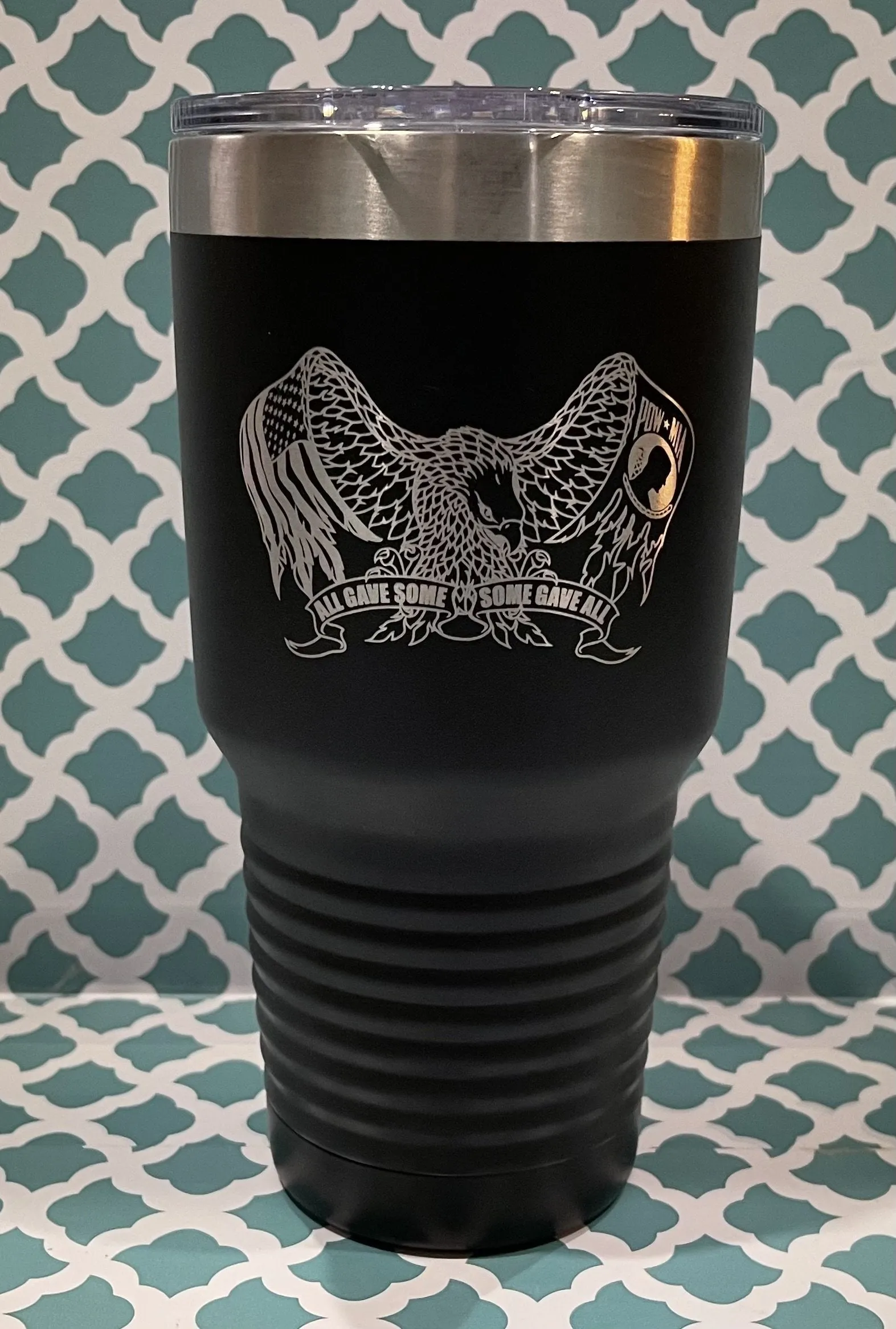 30oz  All Gave Some and Some Gave All Tumbler design only