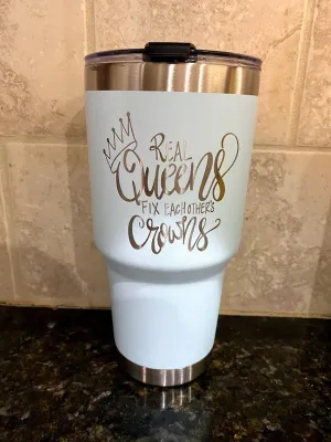 30oz Real Queen's Tumbler Design Only